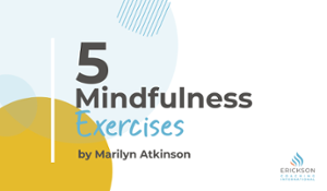 5 Mindfulness Exercises