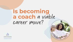 Is Becoming a Coach a Viable Career Move