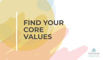 find your core values