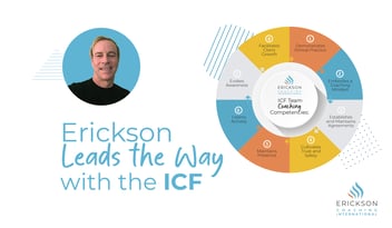 Erickson Leads the way with the ICF