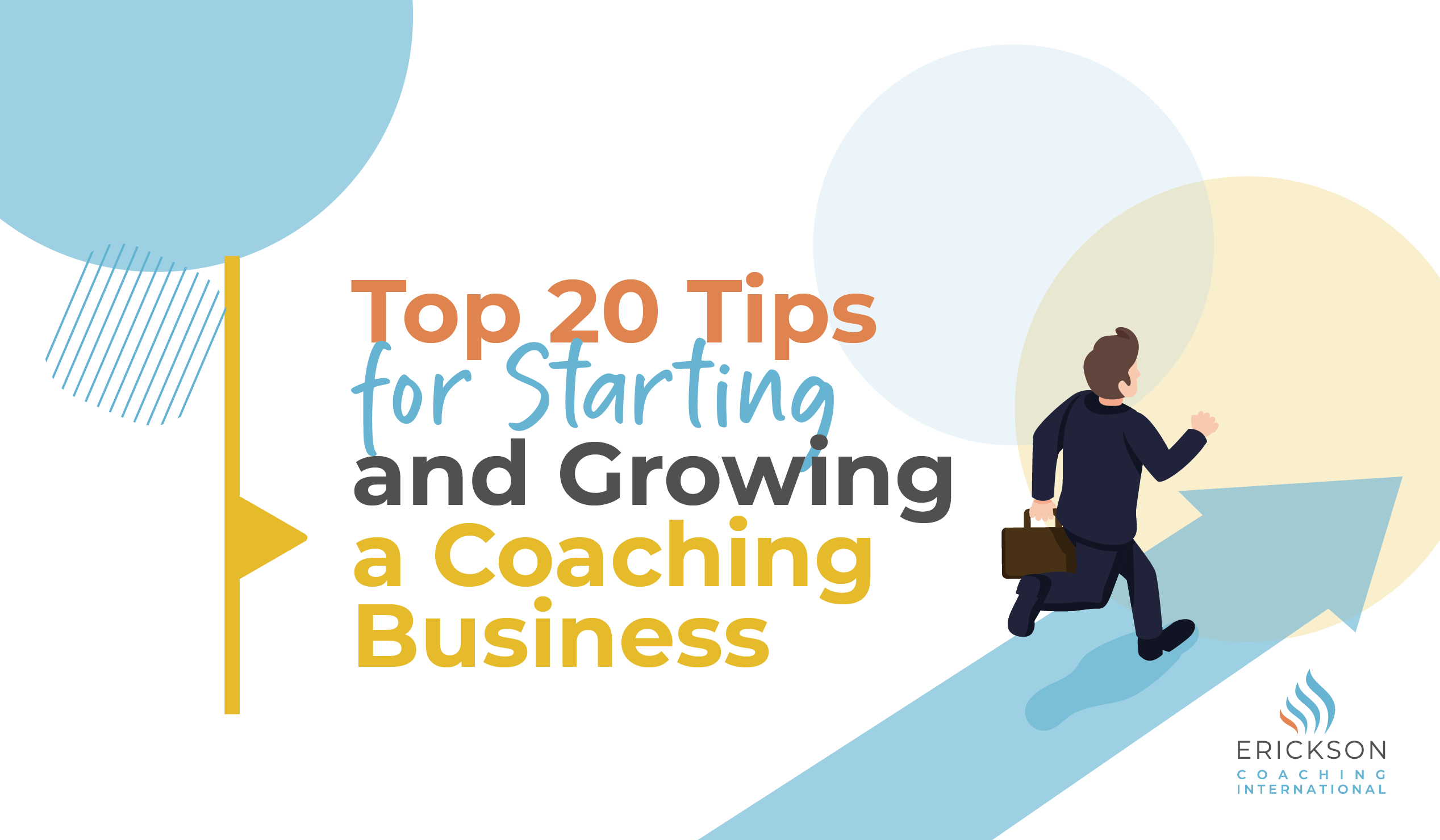 Top 20 Tips for Starting and Growing a Coaching Business